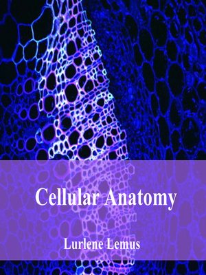 cover image of Cellular Anatomy